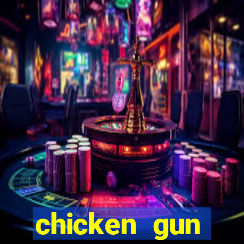 chicken gun dinheiro infinito